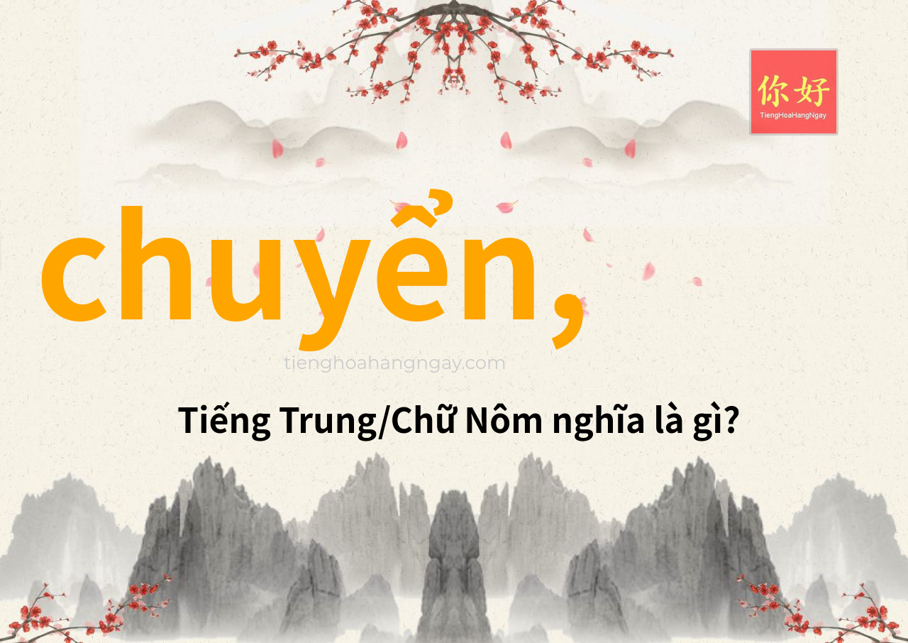 chuyển, tiếng Trung là gì?