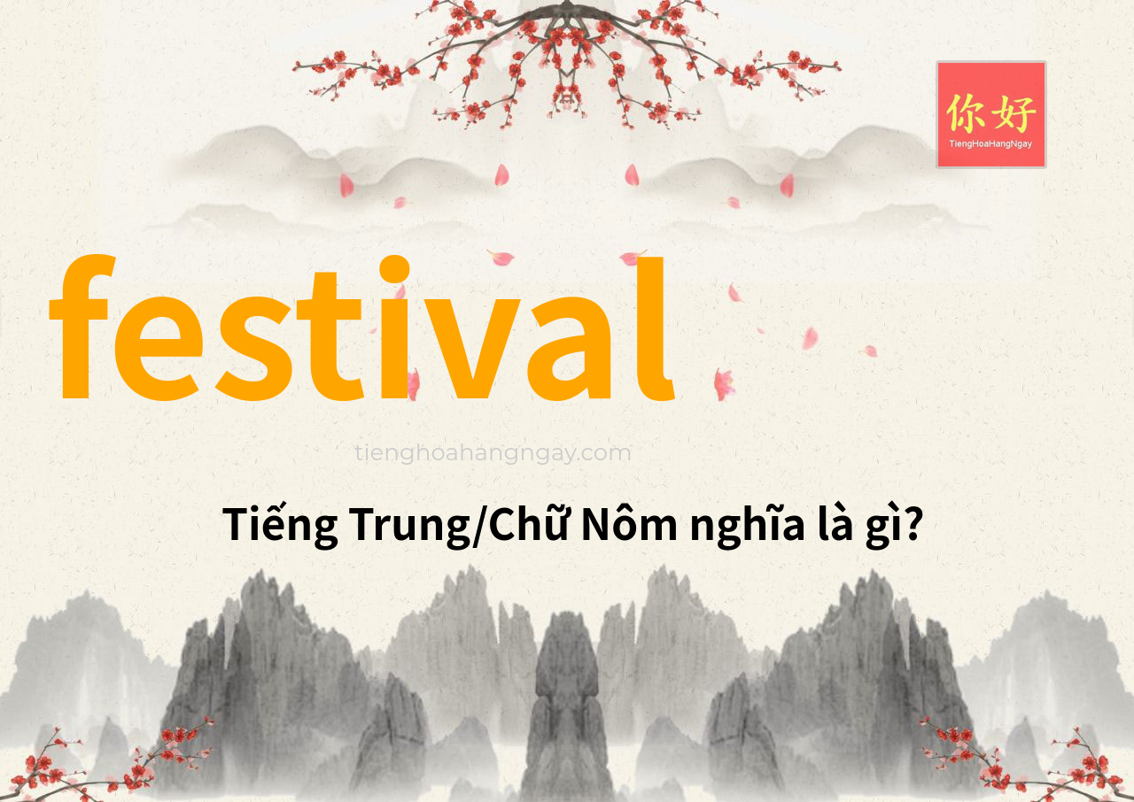 festival tiếng Trung là gì?
