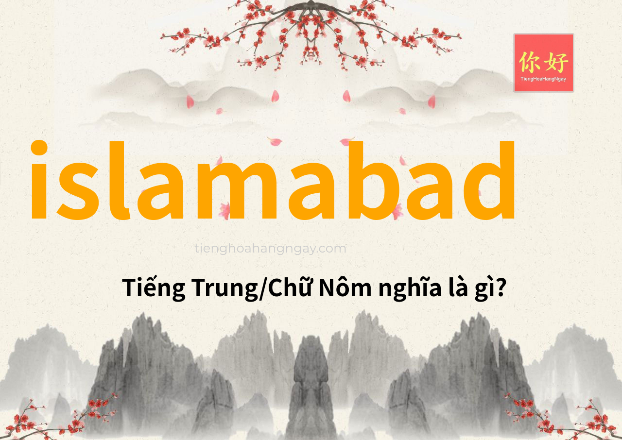 islamabad tiếng Trung là gì?