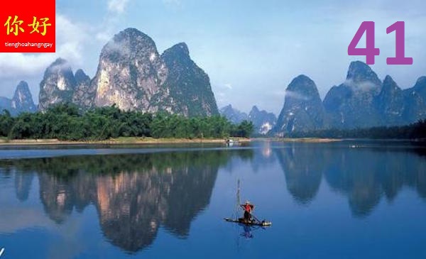 tiếng hoa hằng ngày bài 41