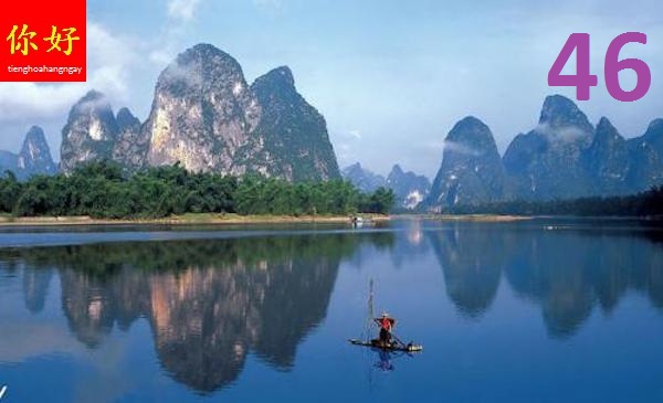 tieng hoa hang ngay bai 46