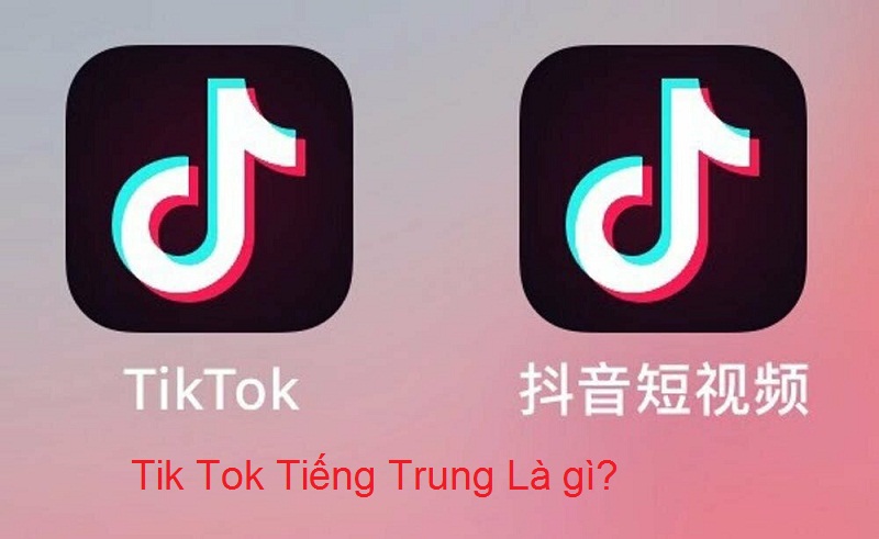 tiktok tiếng trung là gì